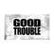 21102023174315-clipart-for-causes-big-bold-black-good-trouble-image-1.jpg