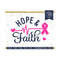 2210202315445-hope-and-faith-svg-breast-cancer-svg-cancer-awareness-cut-image-1.jpg
