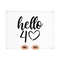 MR-22102023191937-hello-40-svg-40th-birthday-design-hello-40th-sublimation-image-1.jpg