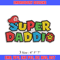 Super daddio Embroidery design, Super daddio Embroidery, Embroidery File, logo design, logo shirt, Digital download..jpg