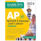 AP Spanish Language and Culture Premium, 2024: 5 Practice Tests + Comprehensive Review + Online Practice (Barron's AP) (Spanish Edition)