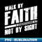 CI-20231024-11108_Walk by Faith Not by Sight Christian Faith Inspiring Verse 5473.jpg