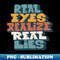 OI-20231025-6491_Real Eyes realize real lies - Living in a Matrix 3944.jpg