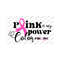 2510202395910-pink-is-my-power-color-breast-cancer-awareness-month-svg-wear-image-1.jpg