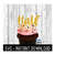 25102023122449-cake-topper-svg-file-12-birthday-cupcake-topper-svg-half-image-1.jpg