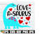 25102023183838-love-a-saurus-kids-valentines-day-svg-valentine-image-1.jpg