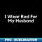 IP-20231031-4645_I Wear Red For My Husband 3950.jpg