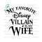 311020238389-my-favorite-villain-is-my-wife-svg-couple-matching-svg-funny-image-1.jpg