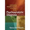 Psychoanalytic Diagnosis: Understanding Personality Structure in the Clinical Process 2nd Edition