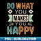 DQ-20231103-34640_Typography Do What Makes You Happy 3491.jpg