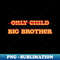 MO-20231104-20698_Only Child  Big Brother 7536.jpg