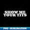 DJ-20231106-5980_Show Me Your Tits 9942.jpg