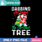 Dabbing Around The Christmas Tree PNG Perfect Sublimation Design.jpg