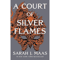 A Court of Silver Flames (A Court of Thorns and Roses Book 5)