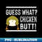 IU-20231110-12658_Guess What Chicken Butt 3951.jpg