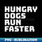ZU-20231113-7138_hungry dogs run faster 8089.jpg