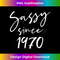 UZ-20231115-052_50 Vintage Sassy Since 1970 Classic Awesome Gift Mama Love.jpg