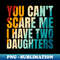 HB-20231115-13349_You Cant Scare Me I Have Two Daughters 6438.jpg