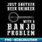 PA-20231115-1269_Banjo-Playing Beer Lover Embrace the Fun with this Hilarious Tee 8212.jpg