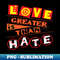DE-20231116-12888_Love is greater than hate  Love 2180.jpg