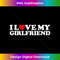 RW-20231116-2799_I Love My Girlfriend Shirt I Heart My Girlfriend Love My GF 1630.jpg