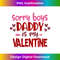 WU-20231117-662_Kids Sorry Boys Daddy Is My Valentine Day Gift For Baby Girl 4952.jpg