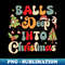 AQ-20231118-3091_Balls deep into Christmas 6900.jpg