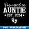 JJ-20231118-34535_Promoted To Auntie 2024 For Pregnancy Baby Announcement 2024  0356.jpg