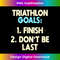 JX-20231119-3403_Funny Triathlon Goals Triathlete 0099.jpg