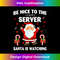 KC-20231119-439_Be Nice To The Server Santa is Watching Christmas 0200.jpg