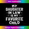 XR-20231119-6405_My Daughter In Law Is My Favorite Child Father's Day in Law.jpg