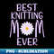 BK-20231120-4383_Best Knitting Mom Ever 2083.jpg