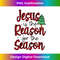 EE-20231122-1300_Christian Jesus The Reason Xmas Holiday Season Christmas Tank Top 0248.jpg