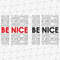 195155-be-nice-svg-cut-file-2.jpg