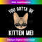 ZM-20231122-4481_Gotta Be Kitten Me Savannah Cat Owner Savannah Cat Lover Tank Top 0823.jpg