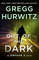 Out of the Dark by Gregg Hurwitz - eBook - Fiction Books - Mystery, Mystery Thriller, Spy Thriller, Suspense, Thriller.jpg