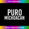 LN-20231123-3217_PURO MICHOACAN Funny Mexican Gift Idea 2321.jpg