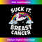 AQ-20231123-8022_Suck It Breast Cancer Funny Quote Unicorn Rainbow 3178.jpg