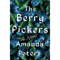 The Berry Pickers: A Novel