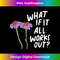 QK-20231125-8334_Funny Floral Quote What If It All Works Out Tank Top 1602.jpg