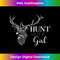 VX-20231125-4029_Hunt Like A Girl Funny Womens Deer Hunting Gift 1136.jpg