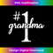 CX-20231125-4287_Number 1 Grandma Mothers Day Tee 2383.jpg