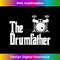 ZQ-20231125-1895_Funny Fathers Day The Drum-father Drummer Musician Dad Gift 0855.jpg