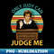 FX-29141_Judy Sheindlin Only Judy Can Judge Me Vintage Logo 7663.jpg