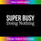 VI-20231126-7897_Super Busy Doing Nothing - 2805.jpg