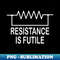 OA-18719_Resistance is futile  funny electrical Design for  Electricians 4566.jpg