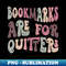 ZV-6781_Bookmarks Are For Quitters 9868.jpg