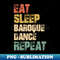 ZW-14866_Eat Sleep Baroque Dance Repeat 3342.jpg