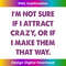 RB-20231127-4553_I'm Not Sure If I Attract Crazy Gift 2276.jpg