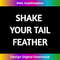 VW-20231127-7203_Shake Your Tail Feather Funny 3073.jpg